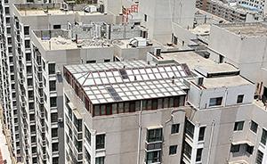 陕西一业主楼顶盖两百平方米阳光房遭投诉，执法部门踢皮球