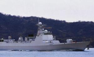军媒：乌鲁木齐舰年初入列，已完成从接装到实战化演练的跨越