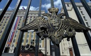 俄国防部警告：化武诬陷又来，美英法或以此为借口对叙空袭